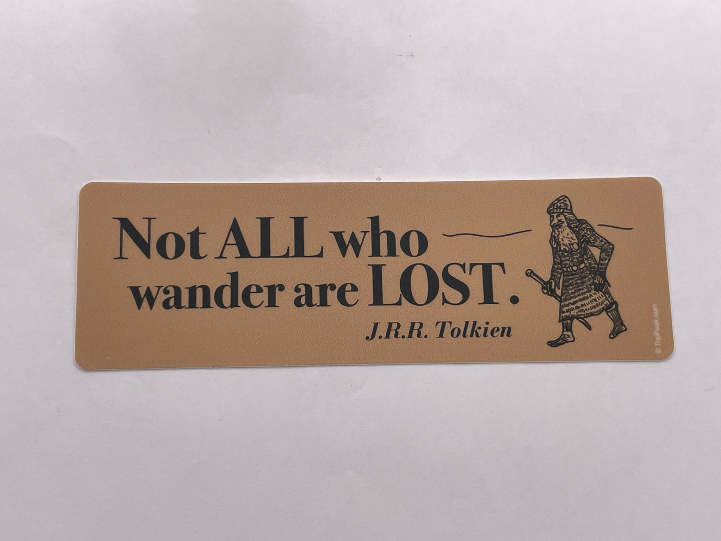Not All Who Wander Are Lost Sticker