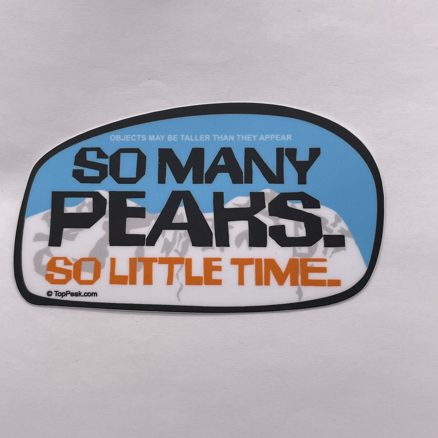 So Many Peaks / So Little Time Sticker