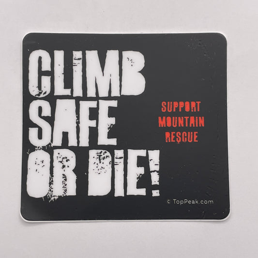 Climb Safe or Die! Sticker