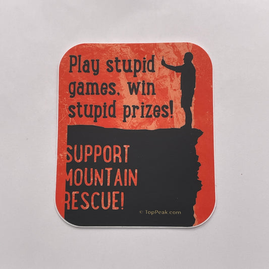 Play Stupid Games Sticker