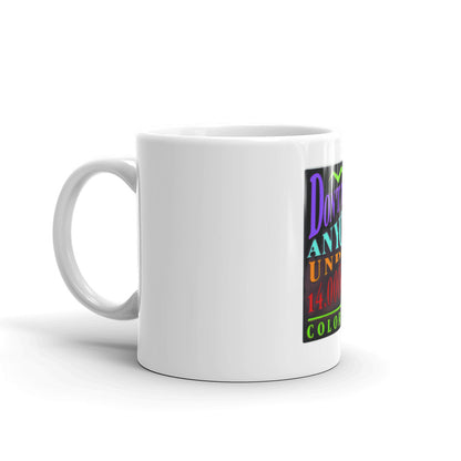 Don't Trust Anyone Under 14,000 Feet Mug