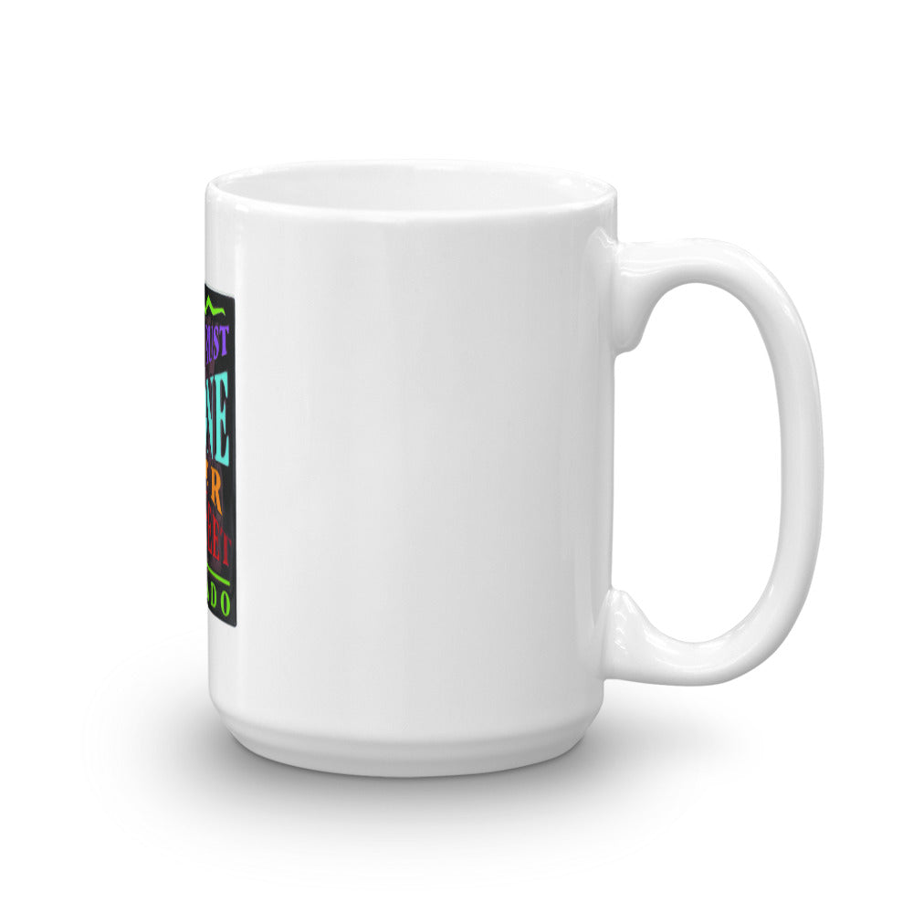 Don't Trust Anyone Under 14,000 Feet Mug